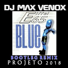 EIFFEL 65 BLUE DJ MAX VENOX 2018