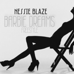NESSIE BLAZE - BARBIE DREAMS FREESTYLE prod. DICES