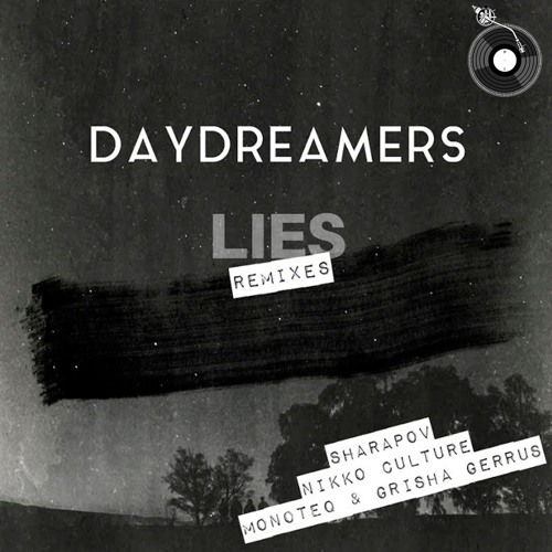 Daydreamers (GR) - Lies (Monoteq & Grisha Gerrus Remix) Snippet