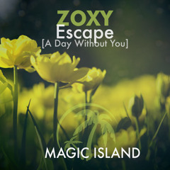 Zoxy - Escape [A Day Without You]