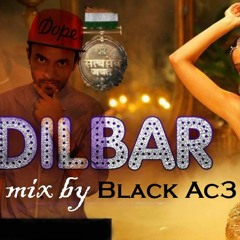 [FREE DOWNLOAD] Dilbar Dilbar Mix By (Black Ace)