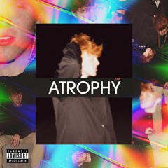 Atrophy (prod. Blanco)