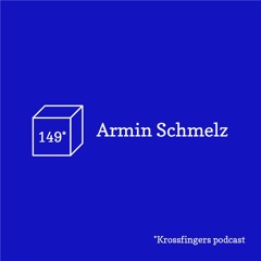 Krossfingers Podcast 149 - Armin Schmelz
