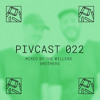 PIVCAST 022 by The Willers Brothers DJ mix artwork - Electronic music tracklist cover image