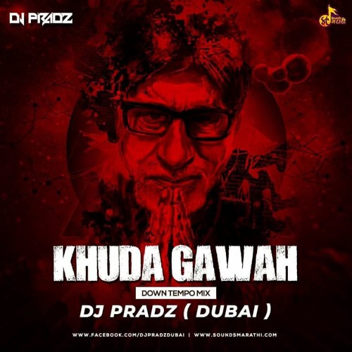 khuda gawah dj