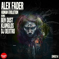 Alex Fader - Human Evolution (Ben Dust Remix) - OUT NOW