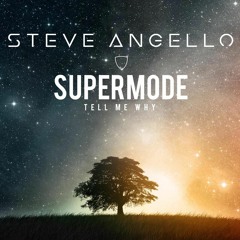 Steve Angello - tell my why