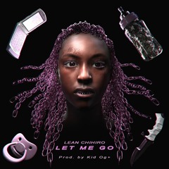 Lean Chihiro - Let Me Go