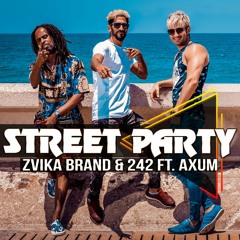 Zvika Brand & 242 Ft. Axum - Street Party
