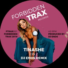 Tinashe - On 2 (DJ Ends Remix)