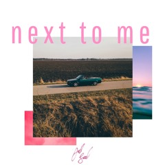 Next to Me (Prod. Jad)