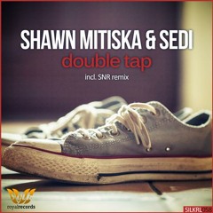 Sedi & Shawn Mitiska - Double Tap (Original Mix) [2013]