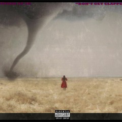 Montanaof2k - Don't Get Clapped