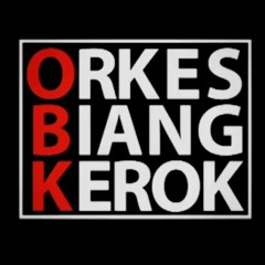 Orkes Biang Kerok - Loyalitas