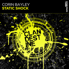 Corin Bayley - Static Shock [FSOE Clandestine]