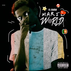 Mario World 3 FT TRIPPIE REDD