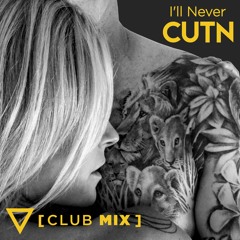 I'll Never (Club Mix)
