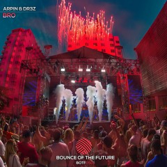 ARPIN & DR3Z - Bro  (OUT NOW)