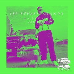 187 Strassenbande - Marioana (A&D Edit)