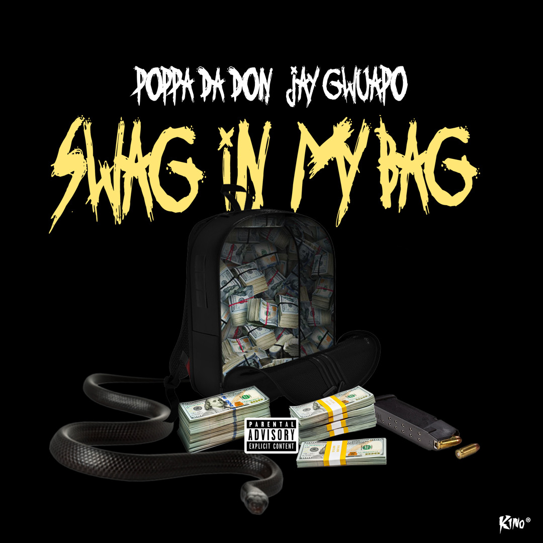 Stream Poppa Da Don x Jay Gwuapo - Swag In My Bag by Poppa Da Don