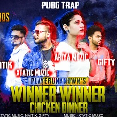 winner winner chicken dinner| pub g trap song| ariya ft xtaticmuzic