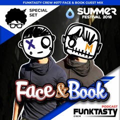 FunkTasty Crew #077 Face & Book Guest Mix (Special Set SUMMER FESTIVAL 2018)