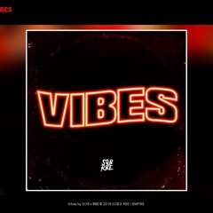 SOB X RBE (Yhung T.O. & Slimmy B) - Vibes (Audio)