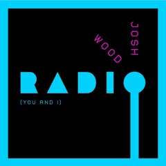 Radio (You and I)