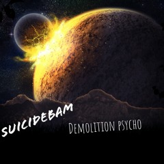 SuicideBass -Demolition psycho