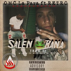 OMC la para ft Retro  " SALEN RANA "