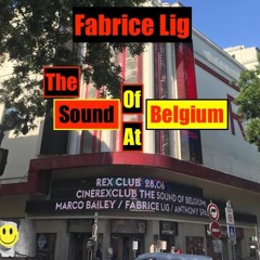 Fabrice Lig @ Rex Club "The Sound Of Belgium" June 2018