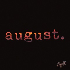 August (Prod. Brayell)