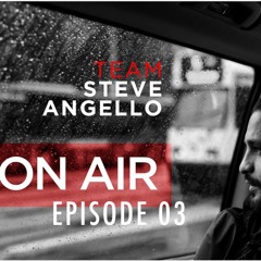 Team S - A On Air - Episode 3