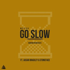 Go Slow (Co-Prod. by Mr. 99)