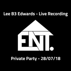 Lee B3 Edwards Live @ Private Party - 28/07/18