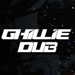 GhillieDub - Catastrophic