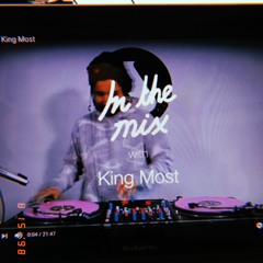 Serato "In The Mix" feat. King Most