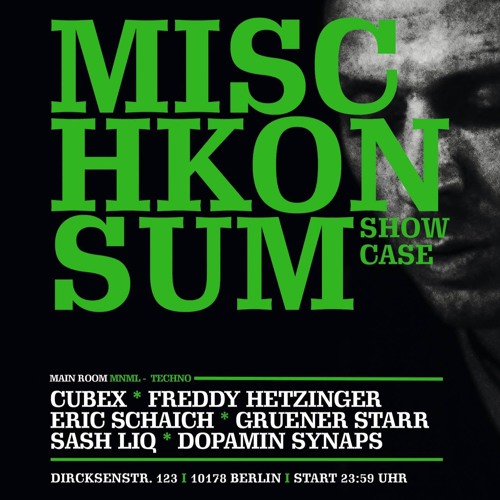 Cubex @ Mischkonsum Showcase - M-Bia Berlin July 2018