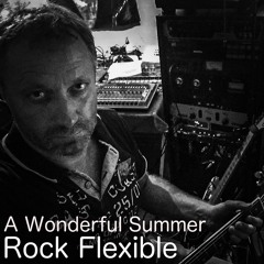 A Wonderful Summer - Rock Flexible