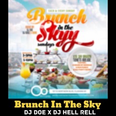 Live Recording (Brunch In The Sky @ Oo Bar) Dj Doe X Dj Hell Rell