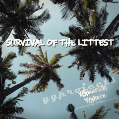 Survival Of The Littest (Produced By CashMoneyAp)