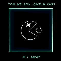 Tom Wilson, CWD & Kasp - Fly Away