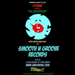 STUNNA Live in The Greenroom with SMOOTH N GROOVE RECORDS Guest Mix August 15 2018
