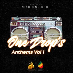One Drop's Anthems Vol. 1