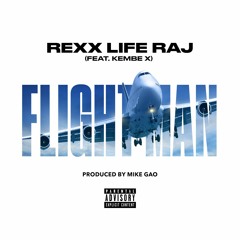 Flightman (feat. Kembe X) [Prod. By Mike Gao]