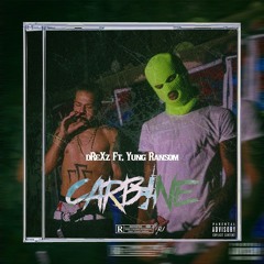 CARBINE - dReXz x Yung Ransom - Prod. (CashMoney AP)