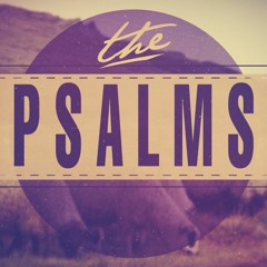 8/12/18 The Psalms - Psalm 96 Sing A New Song