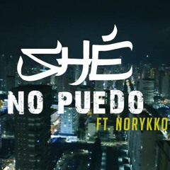 SHÉ - No Puedo (Con Norykko)#TIEMPOVOL2