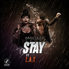 Stay feat. L.A.X