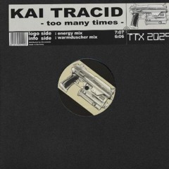 Kai Tracid - Too Many Times (Yoda Remix)